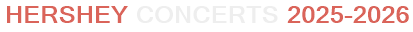 Hershey Concerts 2025-2026